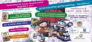 LIMENKICA repertoar za april 2014. pozorišta "Čarapa" U okviru projekta „Limenkica – ulaznica“, na scenama Čukarice „POZORIŠTE KOJE RECIKLIRA“