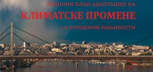 AKCIONI PLAN ADAPTACIJE NA KLIMATSKE PROMENE SA PROCENOM RANjIVOSTI
